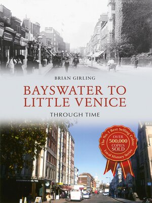cover image of Bayswater to Little Venice Through Time